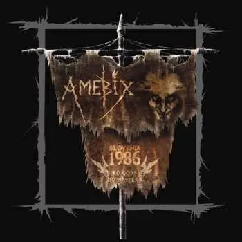 LP Amebix: Slovenia 1986 LTD | CLR
