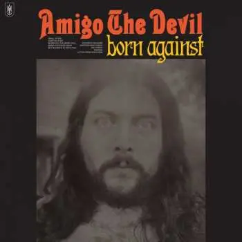 LP Amigo The Devil: Born Against