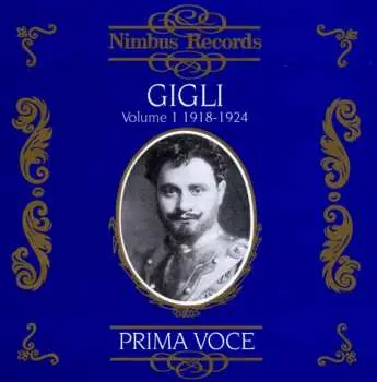 CD Amilcare Ponchielli: Benjamino Gigli Vol.1:1918-1924
