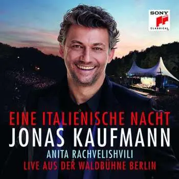 CD Amilcare Ponchielli: Jonas Kaufmann – Eine Italienische Nacht