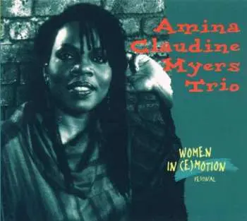 CD Amina Claudine Myers Trio: Women In (E)Motion