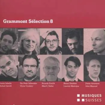 2CD Ammann / Cordero / Eizirik / Jarrell / Keller: Grammont Selection 8