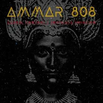 LP Ammar 808: Global Control / Invasible Invasion