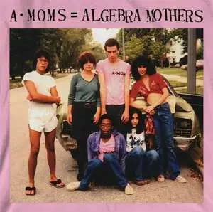 LP The Algebra Mothers: A·Moms = Algebra Mothers
