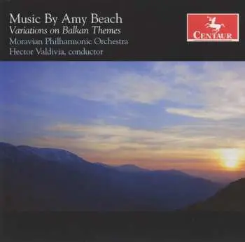 CD Amy Marcy Cheney Beach: Music By Amy Beach: Variations On Balkan Themes