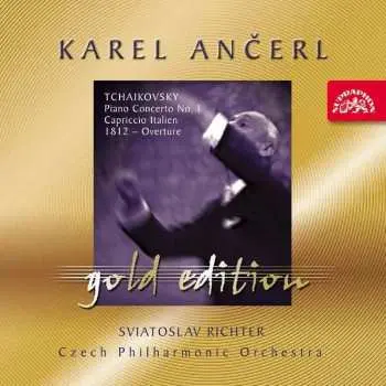 CD Karel Ančerl: Piano Concerto No. 1 / Capriccio Italien / 1812 - Overture