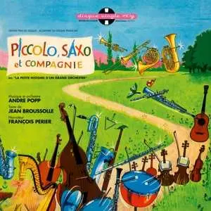 LP André Popp: Piccolo, Saxo Et Compagnie Ou "La Petite Histoire D'un Grand Orchestre" CLR | LTD