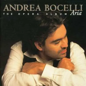 CD Andrea Bocelli: Aria - The Opera Album