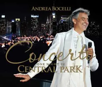CD/DVD Andrea Bocelli: Concerto: One Night In Central Park