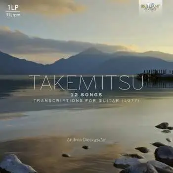 LP Andrea Dieci: Takemitsu: 12 Songs Transcriptions For Guitar