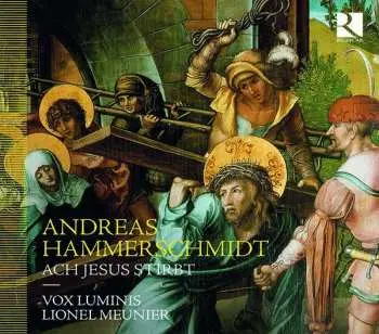 CD Andreas Hammerschmidt: Ach Jesus Stirbt
