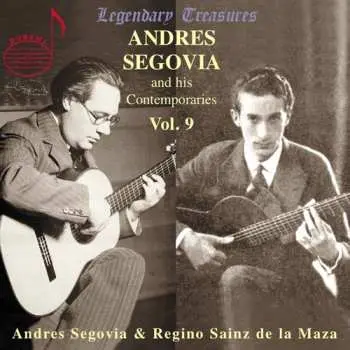 CD Andrés Segovia: Andres Segovia And His Contemporaries Vol. 9
