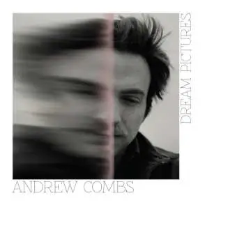 LP Andrew Combs: Dream Pictures Ltd.