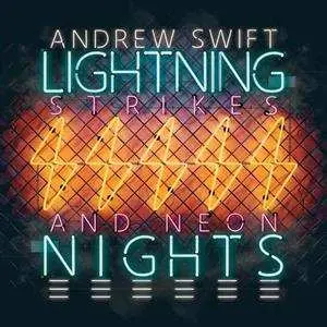 LP Andrew Swift: Lightning Strikes And Neon Nights LTD