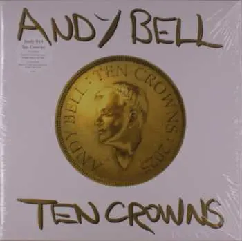 LP Andy Bell: Ten Crowns CLR | LTD