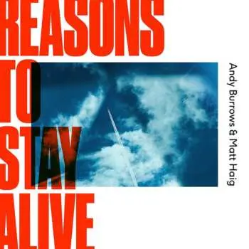 LP Andy Burrows: Reasons To Stay Alive LTD