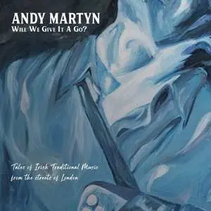 CD Andy Martyn: Will We Give It A Go?