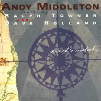 CD Andy Middleton: Nomad's Notebook