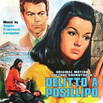 CD Angelo Francesco Lavagnino: Delitto A Posillipo (Original Motion Picture Soundtrack) LTD