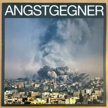 LP Angstgegner: History Has Taught Us Nothing CLR