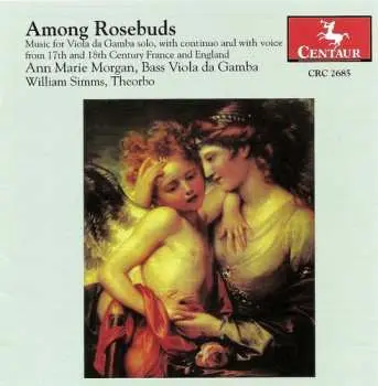 CD Ann Marie Morgan: Among Rosebuds