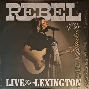 LP Anne Wilson: Rebel - Live From Lexington CLR
