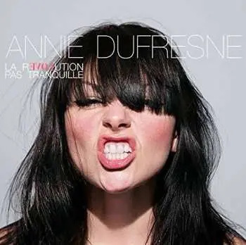 CD Annie Dufresne: La Révolution Pas Tranquille