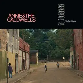 LP Annie & The Caldwells: Can't Lose My (soul)