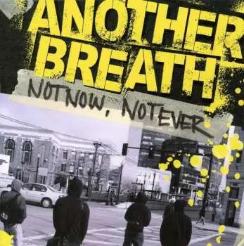 CD Another Breath: Not Now, Not Ever
