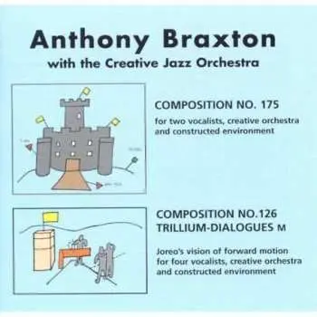 2CD Anthony Braxton: Composition No. 175, Composition No. 126 Trillium-Dialogues M