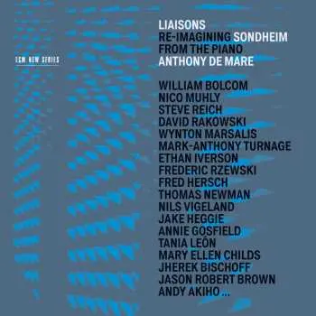 3CD Anthony De Mare: Liaisons – Re-Imagining Sondheim From The Piano