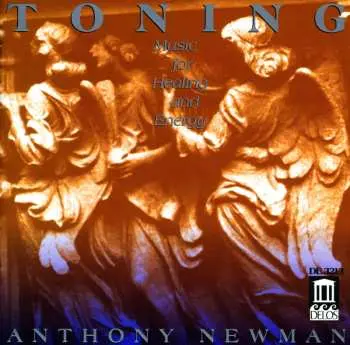CD Anthony Newman: Toning: Music for Healing and Energy