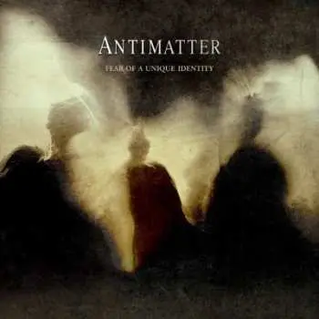 2CD/DVD Antimatter: Fear Of A Unique Identity LTD