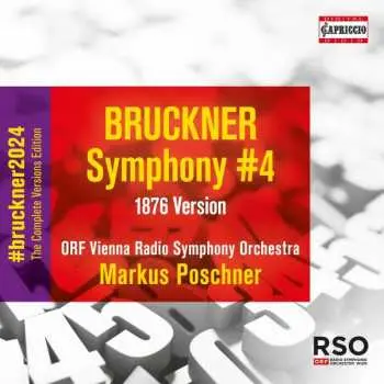 CD Anton Bruckner: Bruckner 2024 "the Complete Versions Edition" - Symphonie Nr.4 Es-dur "romantische" (1876)