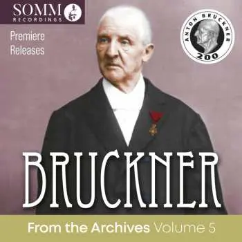 CD Anton Bruckner: Bruckner From The Archives Vol.5