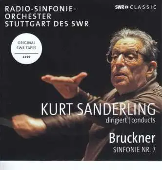 CD Anton Bruckner: Kurt Sanderling Conducts Bruckner Sinfonie Nr. 7