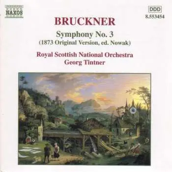 CD Anton Bruckner: Symphony No. 3 (1873 Original Version, Ed. Nowak)