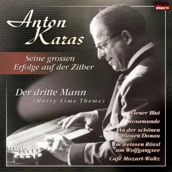CD Anton Karas: Seine Großen Erfolge A