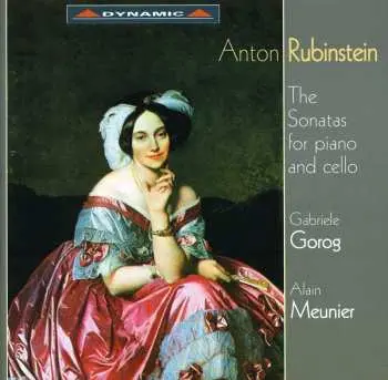 CD Anton Rubinstein: The Sonatas For Piano & Cello