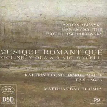 SACD Anton Stepanovich Arensky: Musique Romantique – Violine, Viola & 2 Violoncelli
