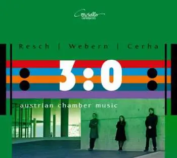 CD Anton Webern: Trio 3:0 - Austrian Chamber Music