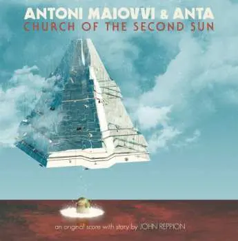 LP Antoni Maiovvi: Church Of The Second Sun CLR