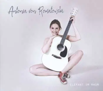CD Antonia von Romatowski: Elefant Im Raum