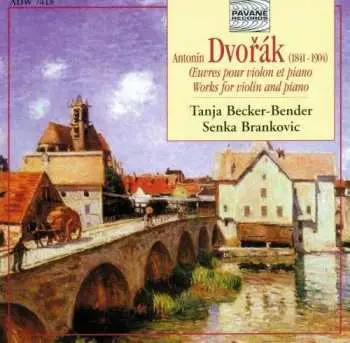 CD Antonín Dvořák: Œuvres Pour Violon Et Piano - Works For Violin And Piano