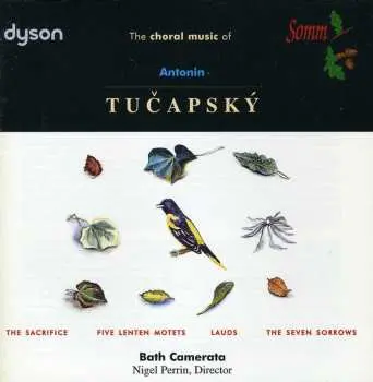 CD Antonín Tučapský: The Choral Music Of Antonín Tučapský