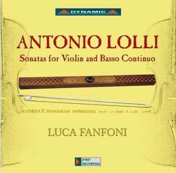 CD Antonio Lolli: Sonatas For Violin And Basso Continuo