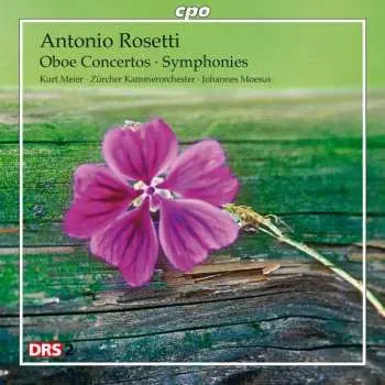 CD Antonio Rosetti: Oboe Concertos - Symphonies
