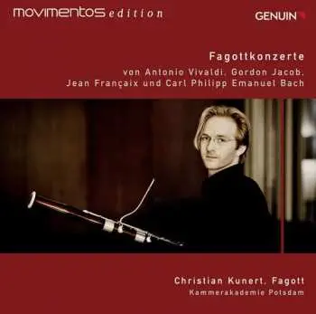 CD Antonio Vivaldi: Christian Kunert - Fagottkonzerte