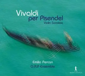 CD Antonio Vivaldi: Per Pisendel Violin Sonatas