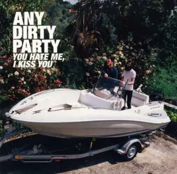 CD Any Dirty Party: You Hate Me, I Kiss You Ep